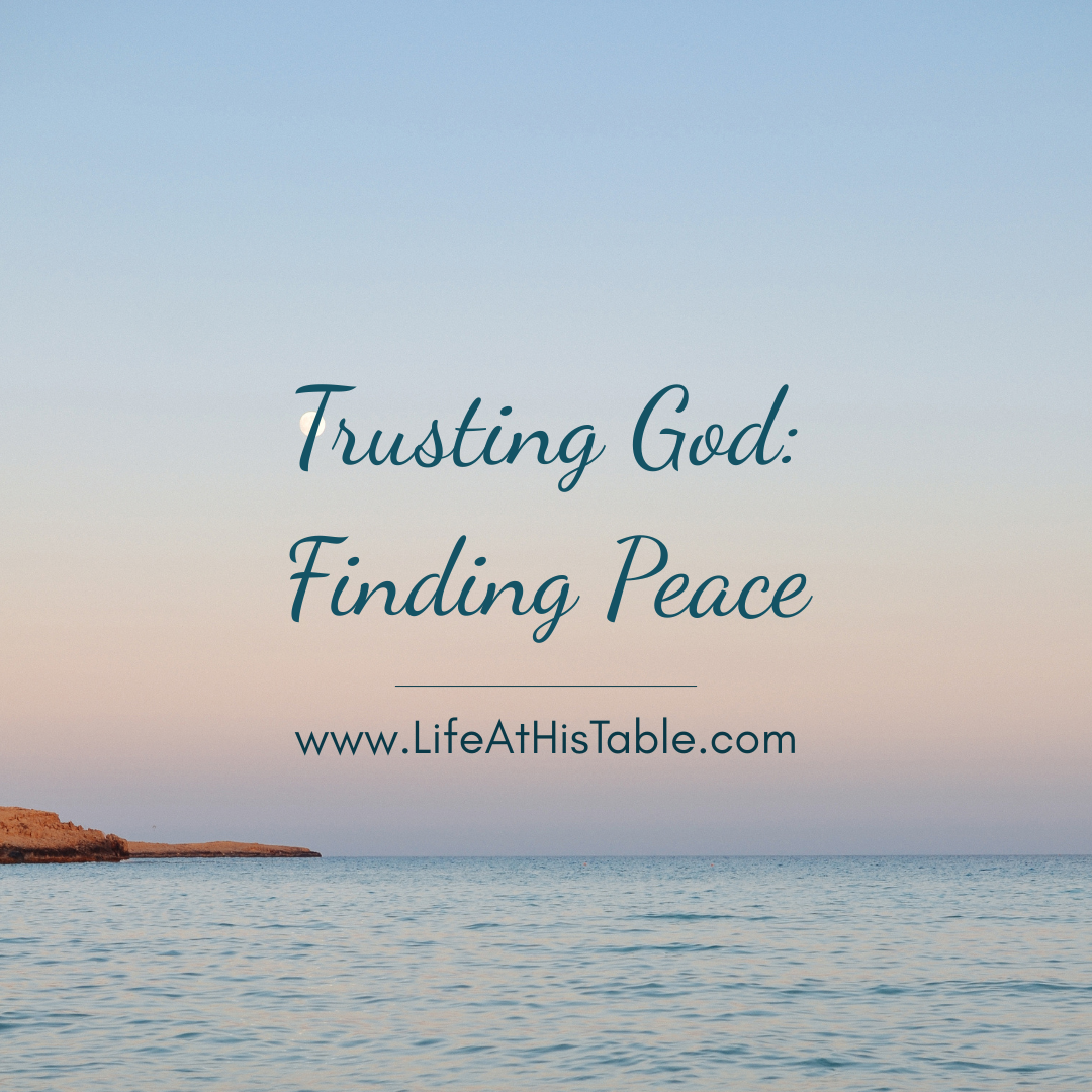 Trusting God: Ultimate Peace in the Chaos and Turmoil